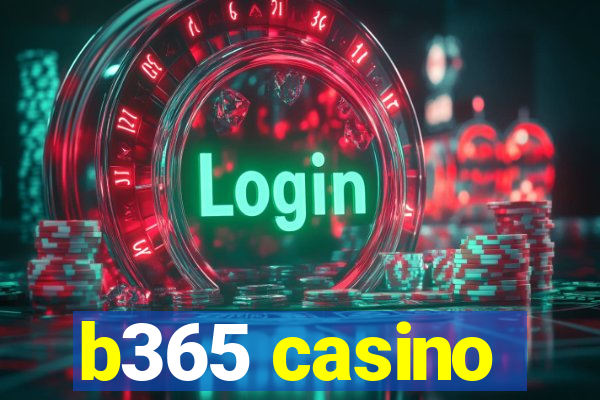 b365 casino