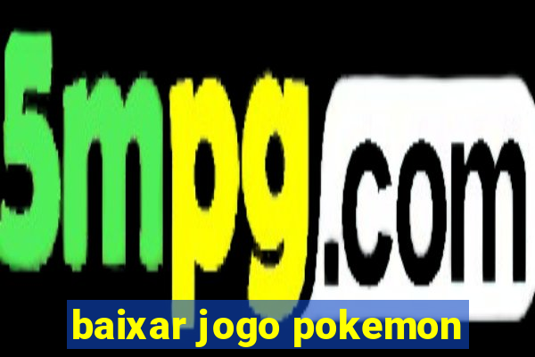 baixar jogo pokemon