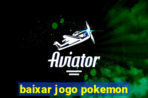 baixar jogo pokemon