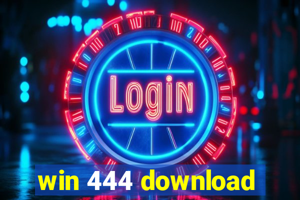 win 444 download