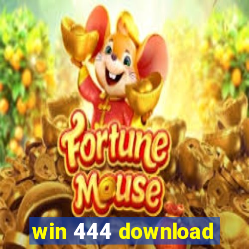 win 444 download