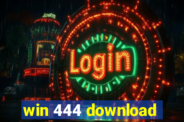 win 444 download