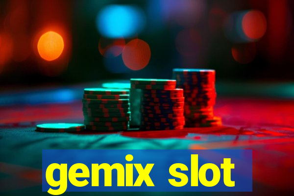 gemix slot