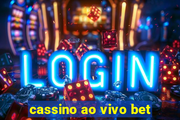 cassino ao vivo bet