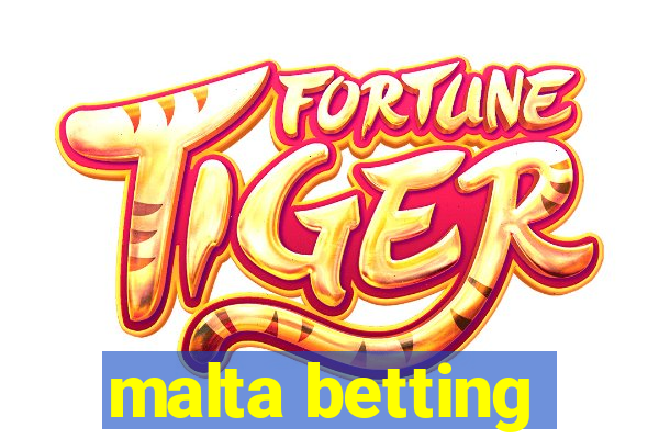 malta betting