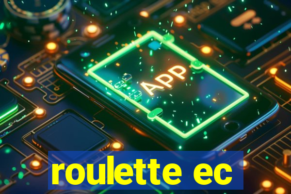 roulette ec