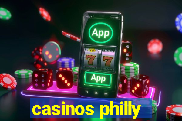 casinos philly