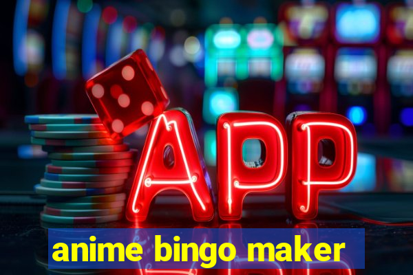 anime bingo maker