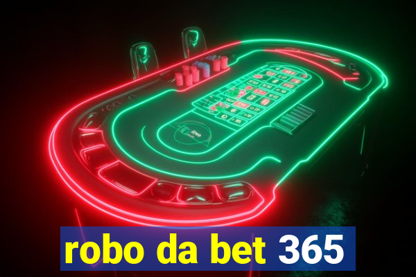 robo da bet 365