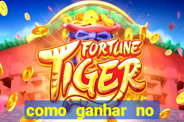 como ganhar no casino online