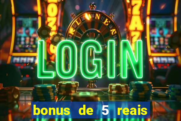 bonus de 5 reais estrela bet