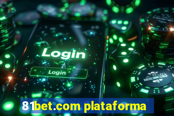 81bet.com plataforma