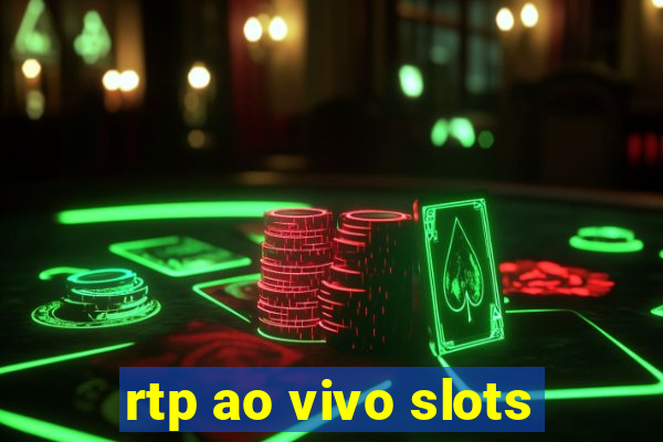 rtp ao vivo slots