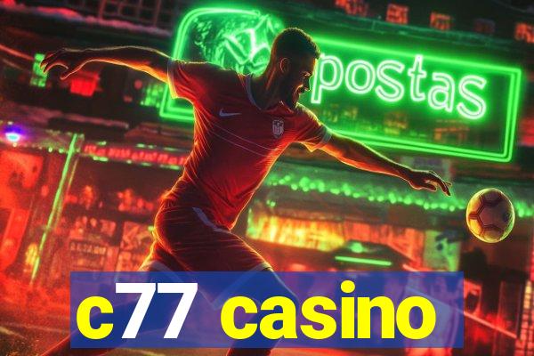 c77 casino