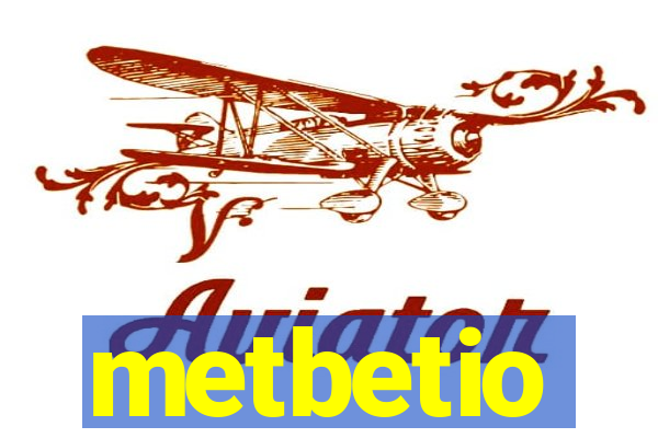 metbetio