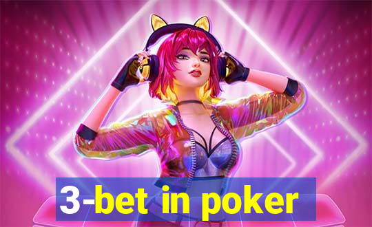 3-bet in poker