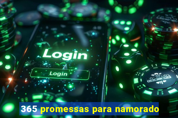 365 promessas para namorado