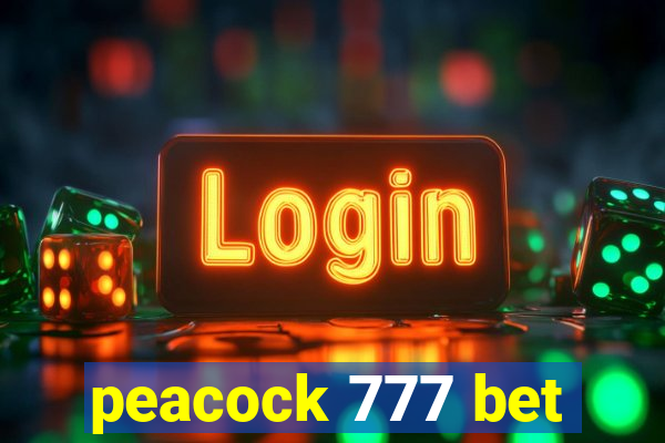 peacock 777 bet