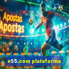 e55.com plataforma