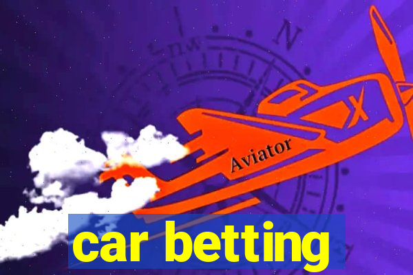 car betting