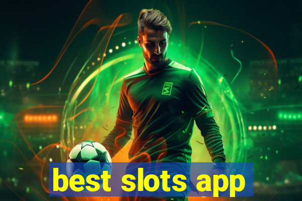 best slots app