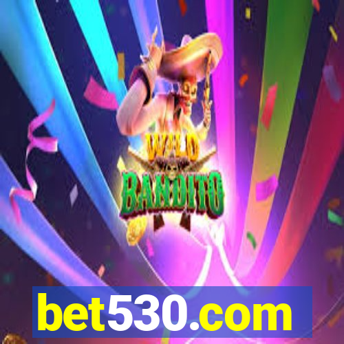 bet530.com