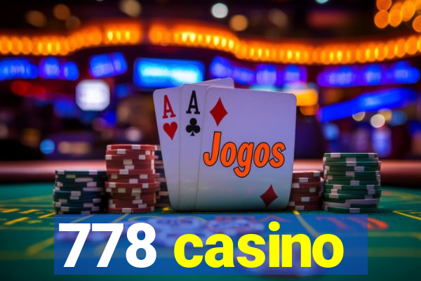 778 casino