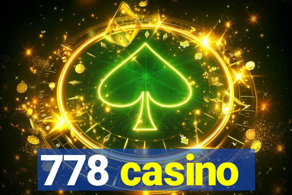 778 casino