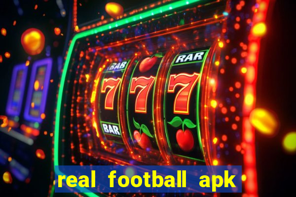 real football apk dinheiro infinito