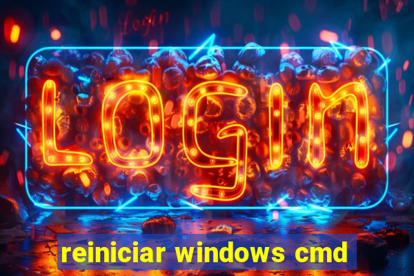 reiniciar windows cmd