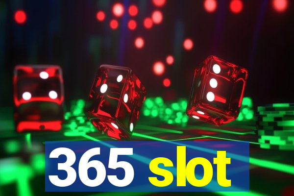 365 slot