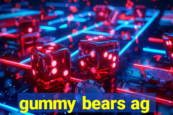 gummy bears ag