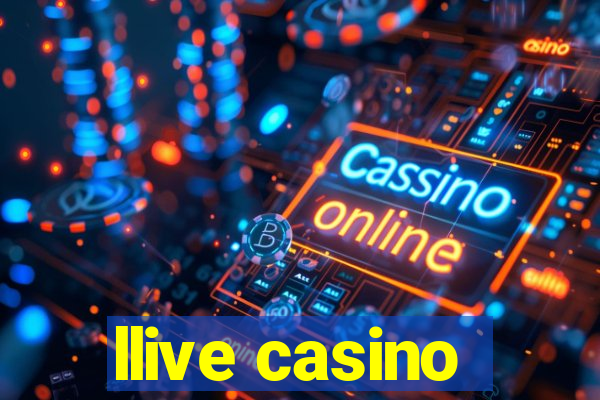 llive casino