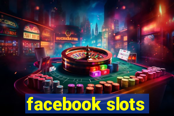 facebook slots