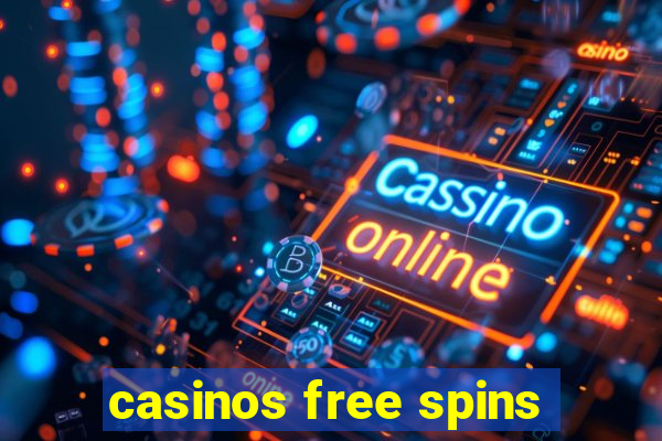 casinos free spins