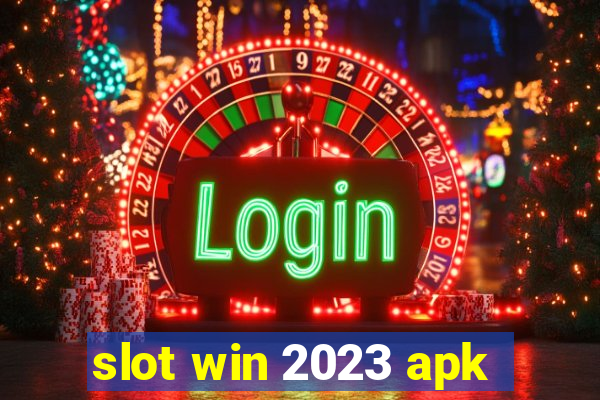 slot win 2023 apk