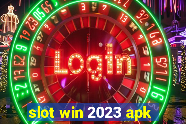 slot win 2023 apk