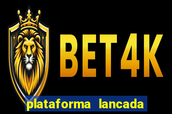 plataforma lancada hoje slots