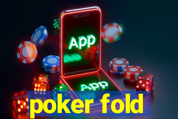 poker fold