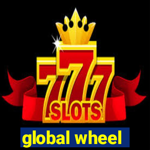 global wheel