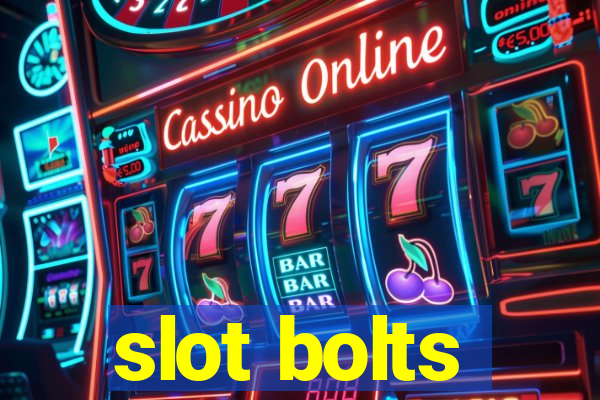 slot bolts