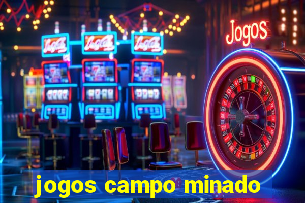 jogos campo minado