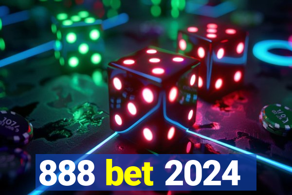 888 bet 2024