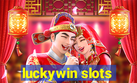 luckywin slots