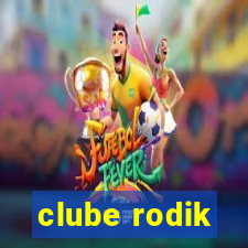 clube rodik