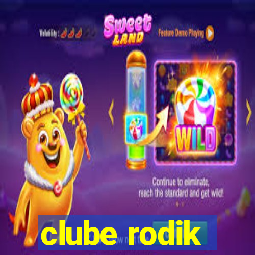 clube rodik