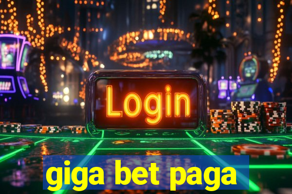 giga bet paga