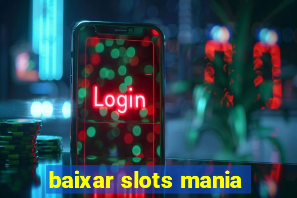 baixar slots mania