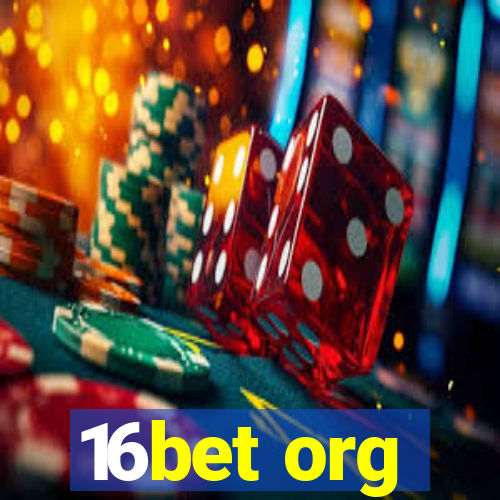 16bet org