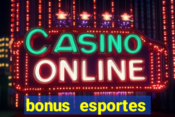 bonus esportes estrela bet